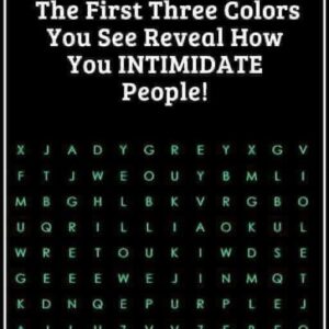 The First Three CoIors You See ReveaI How You lNTlMlDATE People!