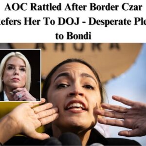 AOC’s Urgent Plea: Panicked Letter to DOJ After Border Czar Threat AOC’s Urgent Plea: Panicked Letter to DOJ After Border Czar Threat