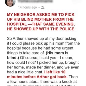 2 / My Neighbor Asked Me to Pick Up His Blind Mother from the Hospital — That Same… 2 / My Neighbor Asked Me to Pick Up His Blind Mother from the Hospital — That Same…