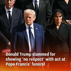 Donald Trump Criticized for His Actions at Pope Francis’ Funeral Donald Trump Criticized for His Actions at Pope Francis’ Funeral