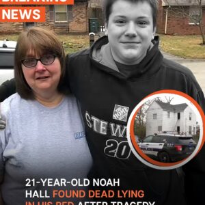 21-Year-Old Noah Hall Found Dead in His Bed – What Happened 21-Year-Old Noah Hall Found Dead in His Bed – What Happened