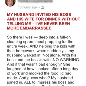 My Husband Invited His Boss and His Wife for Dinner Without Telling Me … My Husband Invited His Boss and His Wife for Dinner Without Telling Me …